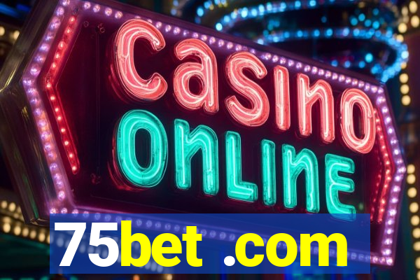 75bet .com